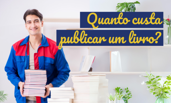 Quanto Custa Publicar Um Livro Oficina Do Livro