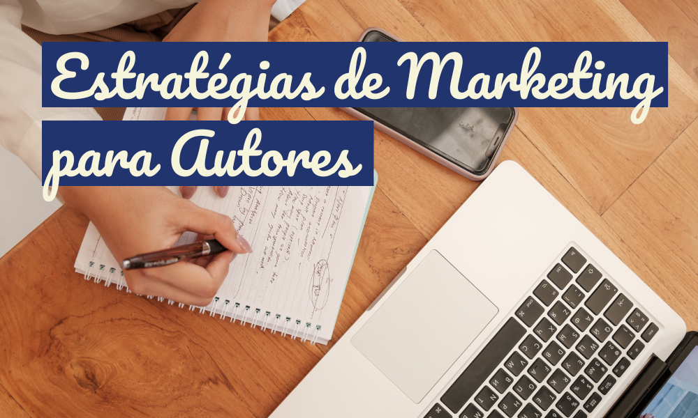 Estratégias de Marketing para Autores