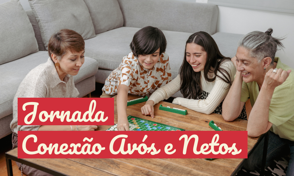 Jornada Conexão Avós e Netos