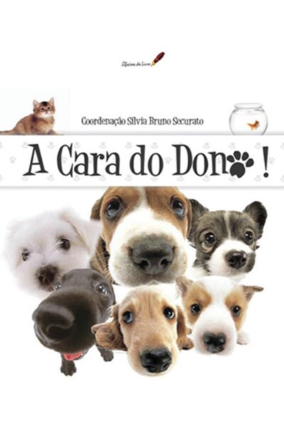 A Cara do Dono!
