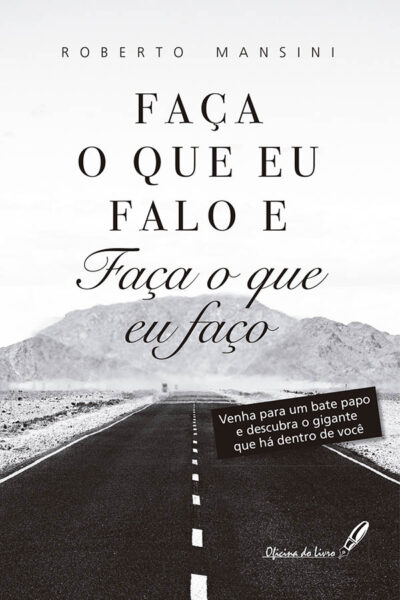 Faça o que eu Falo e Faça o que eu Faço
