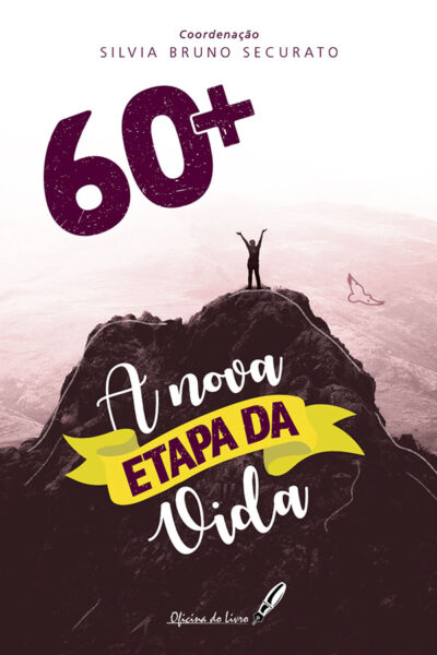 60+ A Nova Etapa da Vida