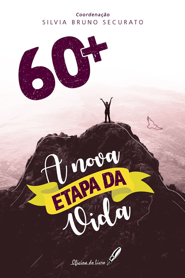 60+ A Nova Etapa da Vida