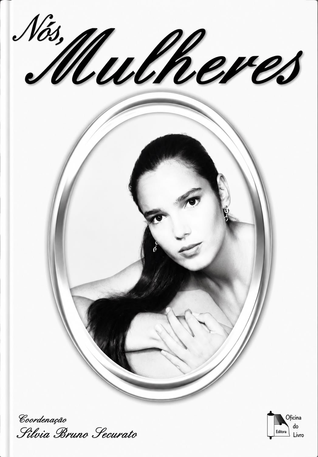 Nós, Mulheres - Volume 1: Desafios e Conquistas dos Novos Tempos