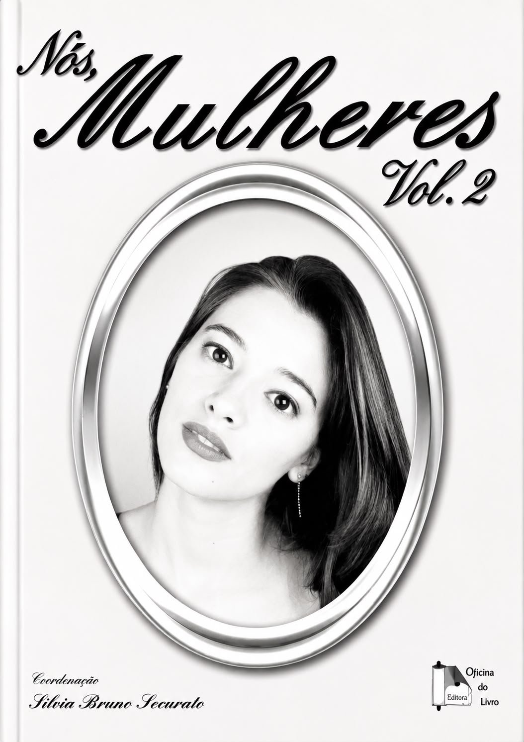 Nós, Mulheres - Volume 2 – Desafios e Conquistas dos Novos Tempos