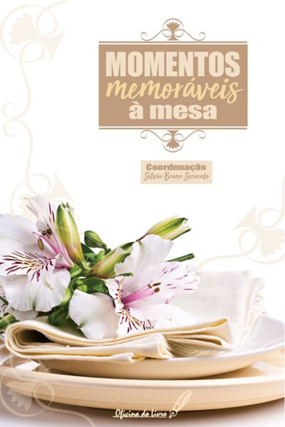 Momentos memoráveis à mesa