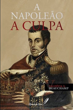 A Napoleão - A Culpa