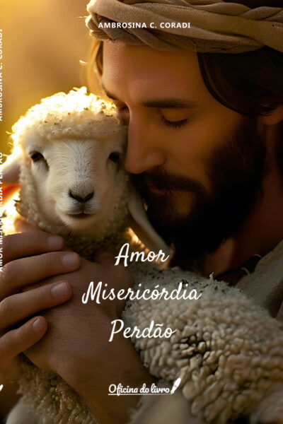 Amor, Misericórdia, Perdão