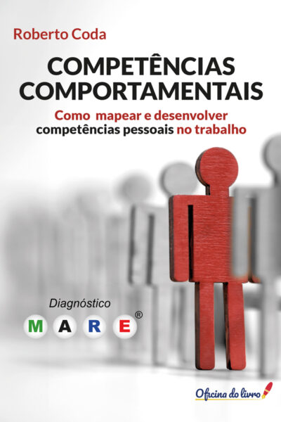Competências Comportamentais: Como mapear e desenvolver competências pessoais no trabalho