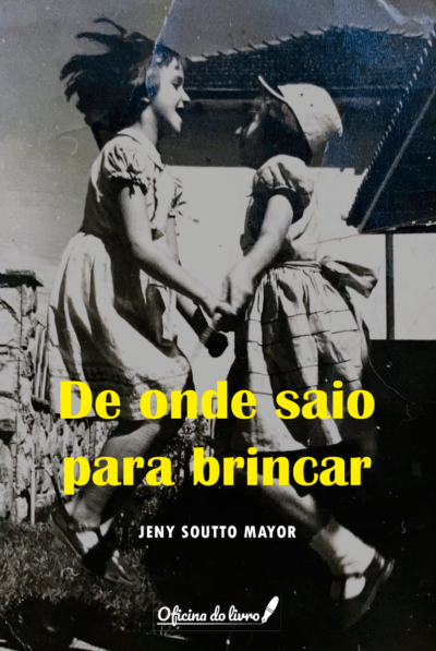 De onde saio para brincar