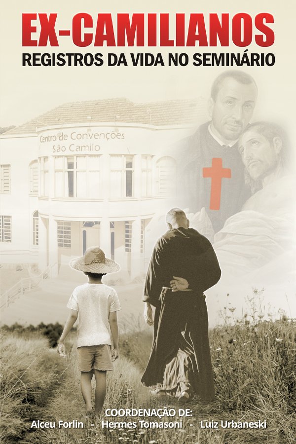 Ex-Camilianos – Registros da Vida no Seminário