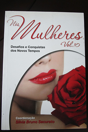 Nós, Mulheres Vol. 10 – Desafios e Conquistas dos Novos Tempos