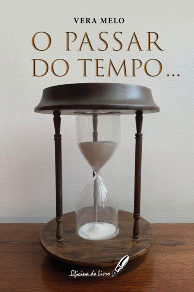 O Passar do Tempo...
