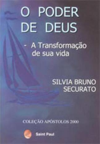O poder de Deus - a transformação em sua vida