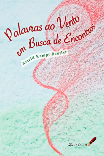 Palavras ao Vento em Busca de Encontros