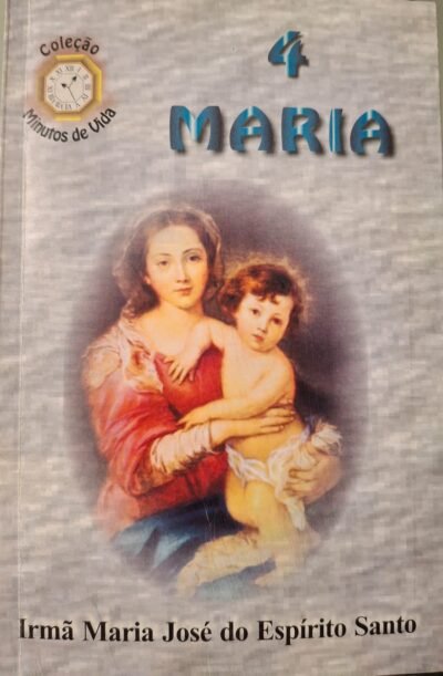 Minutos de Vida: Maria - Volume 4