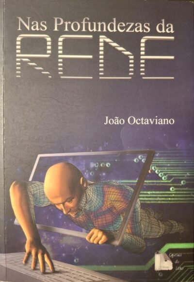 Nas Profundezas da Rede