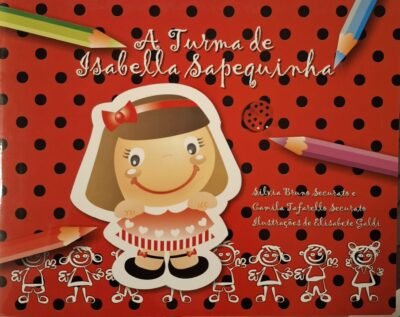 A Turma de Isabella Sapequinha
