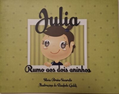 Julia - Rumo aos dois aninhos