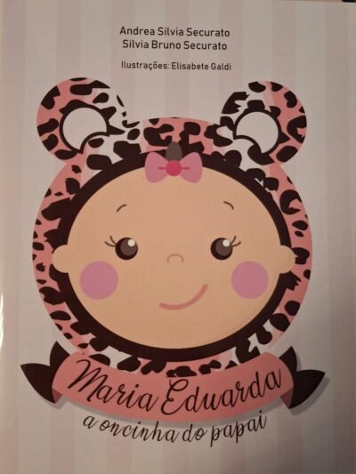 Maria Eduarda - A oncinha do papai